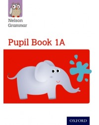 NELSON GRAMMAR PUPIL BOOK 1A SINGLE (ISBN: 9781408523872)