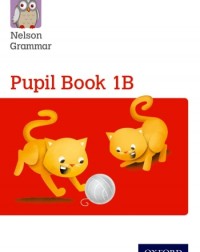 NELSON GRAMMAR PUPIL BOOK 1B SINGLE (ISBN: 9781408523889)