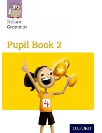 NELSON GRAMMAR PUPIL BOOK 2 SINGLE (ISBN: 9781408523896) NELSON GRAMMAR PUPIL BOOK 2 SINGLE (ISBN: 9781408523896)