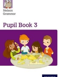 NELSON GRAMMAR PUPIL BOOK 3 SINGLE (ISBN: 9781408523902)