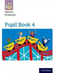NELSON GRAMMAR PUPIL BOOK 4 SINGLE (ISBN: 9781408523919)