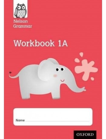 NELSON GRAMMAR WORKBOOK 1A (ISBN: 9781408523940) NELSON GRAMMAR WORKBOOK 1A (ISBN: 9781408523940)