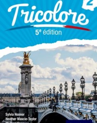TRICOLORE 5E ÉDITION STUDENT BOOK 2 (ISBN: 9781408524213) TRICOLORE 5E ÉDITION STUDENT BOOK 2 (ISBN: 9781408524213)