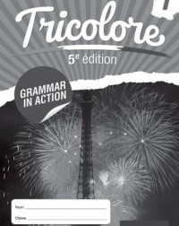 *****TRICOLORE TOTAL 1 GRAMMAR IN ACTION (ISBN: 9781408527436)