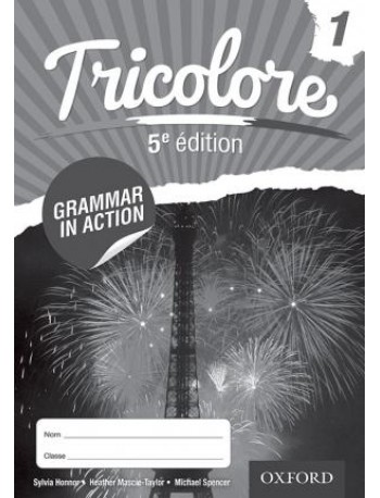 *****TRICOLORE TOTAL 1 GRAMMAR IN ACTION (ISBN: 9781408527436)