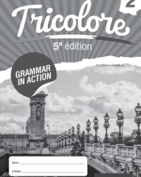 TRICOLORE 5E ÉDITION GRAMMAR IN ACTION WORKBOOK 2 (ISBN: 9781408527443) TRICOLORE 5E ÉDITION GRAMMAR IN ACTION WORKBOOK 2 (ISBN: 9781408527443)