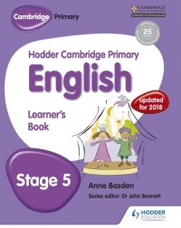 HODDER CAMBRIDGE PRIMARY ENGLISH: LEARNER'S BOOK STAGE 5 (ISBN: 9781471830761) HODDER CAMBRIDGE PRIMARY ENGLISH: LEARNER'S BOOK STAGE 5 (ISBN: 9781471830761)