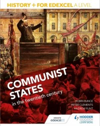 HISTORY+ FOR EDEXCEL A LEVEL COMMUNIST STATES IN THE TWENTIETH CENTURY (ISBN: 9781471837913) HISTORY+ FOR EDEXCEL A LEVEL COMMUNIST STATES IN THE TWENTIETH CENTURY (ISBN: 9781471837913)