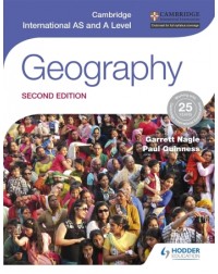 CAMBRIDGE INTERNATIONAL AS AND A LEVEL GEOGRAPHY SECOND EDITION (ISBN: 9781471868566)