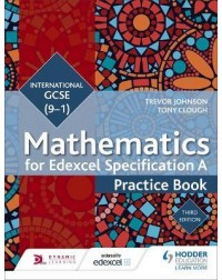 STUDENT'S PRACTISE BOOK EDEXCEL IGCSE (9 1) MATHEMATIC A PRACTISE BOOK, 3RD EDITION(ISBN: 9781471889035) STUDENT'S PRACTISE BOOK EDEXCEL IGCSE (9 1) MATHEMATIC A PRACTISE BOOK, 3RD EDITION(ISBN: 9781471889035)