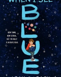 WHEN I SEE BLUE (ISBN: 9781510109803) WHEN I SEE BLUE (ISBN: 9781510109803)