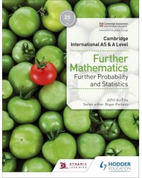 CAMBRIDGE INTERNATIONAL AS & A LEVEL FURTHER MATHEMATICS FURTHER PROBABILITY & STATISTICS (ISBN: 9781510421813) CAMBRIDGE INTERNATIONAL AS & A LEVEL FURTHER MATHEMATICS FURTHER PROBABILITY & STATISTICS (ISBN: 9781510421813)