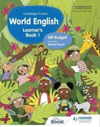 CAMBRIDGE PRIMARY WORLD ENGLISH LEARNER'S BOOK STAGE 1: FOR ENGLISH 2ND LANGUAGE ( ISBN: 9781510467897) CAMBRIDGE PRIMARY WORLD ENGLISH LEARNER'S BOOK STAGE 1: FOR ENGLISH 2ND LANGUAGE ( ISBN: 9781510467897)
