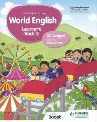 CAMBRIDGE PRIMARY WORLD ENGLISH LEARNER'S BOOK STAGE 2: FOR ENGLISH 2ND LANGUAGE ( ISBN: 9781510467903) CAMBRIDGE PRIMARY WORLD ENGLISH LEARNER'S BOOK STAGE 2: FOR ENGLISH 2ND LANGUAGE ( ISBN: 9781510467903)