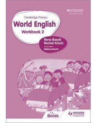 CAMBRIDGE PRIMARY WORLD ENGLISH : WORKBOOK STAGE 2: FOR ENGLISH 2ND LANGUAGE ( ISBN: 9781510467958)