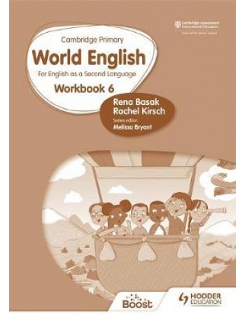 CAMBRIDGE PRIMARY WORLD ENGLISH : WORKBOOK STAGE 6: FOR ENGLISH 2ND LANGUAGE ( ISBN: 9781510467996)