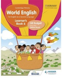 CAMBRIDGE PRIMARY WORLD ENGLISH LEARNER'S BOOK STAGE 6: FOR ENGLISH 2ND LANGUAGE ( ISBN: 9781510468092)