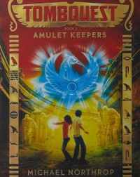 TOMB QUEST #2 AMULET KEEPERS (ISBN: 9781760150389) TOMB QUEST #2 AMULET KEEPERS (ISBN: 9781760150389)