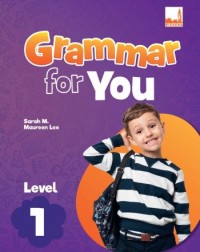 GRAMMAR FOR YOU LEVEL 1 (ISBN: 9781781872765) GRAMMAR FOR YOU LEVEL 1 (ISBN: 9781781872765)