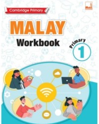 CAMBRIDGE PRIMARY MALAY WORKBOOK 1 (ISBN: 9781781873090) CAMBRIDGE PRIMARY MALAY WORKBOOK 1 (ISBN: 9781781873090)