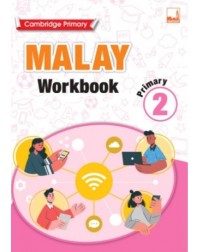 CAMBRIDGE PRIMARY MALAY WORKBOOK 2 (ISBN: 9781781873106)