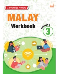 CAMBRIDGE PRIMARY MALAY WORKBOOK 3 (ISBN: 9781781873113)