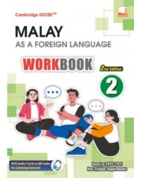 CAMBRIDGE IGCSE MALAY AS A FOREIGN LANGUAGE WORKBOOK 2 2ND EDITION (ISBN: 9781781873519)