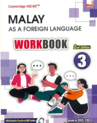 CAMBRIDGE IGCSE MALAY AS A FOREIGN LANGUAGE WORKBOOK 3 (ISBN: 9781781873526)