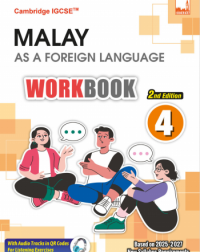 CAMBRIDGE IGCSE MALAY AS A FOREIGN LANGUAGE WORKBOOK 4, 2ND EDITION (ISBN: 9781781873533)