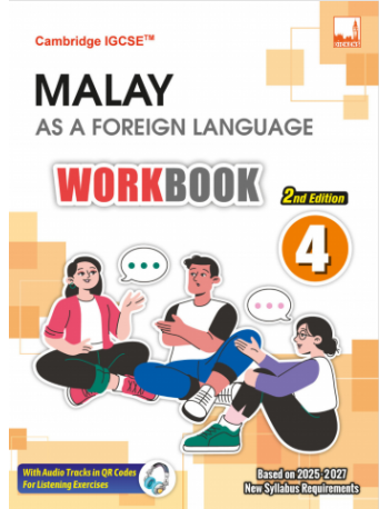 CAMBRIDGE IGCSE MALAY AS A FOREIGN LANGUAGE WORKBOOK 4, 2ND EDITION (ISBN: 9781781873533)
