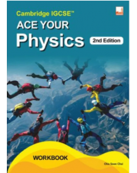 CAMBRIDGE IGCSE ACE YOUR PHYSICS (2ND EDITION) (ISBN: 9781781873557)