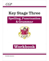SPELLING, PUNCTUATION AND GRAMMAR FOR KS3 WORKBOOK WITH ANSWER (ISBN: 9781782941170)