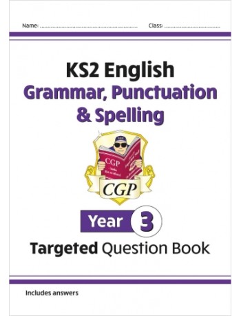 KS2 ENGLISH YEAR 3 GRAMMAR, PUNCTUATION & SPELLING TARGETED QUESTION BOOK (WITH ANSWERS) (ISBN: 9781782941316)