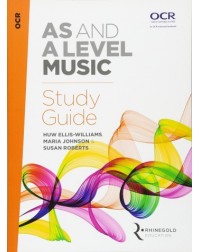 OCR AS AND A LEVEL MUSIC STUDY GUIDE (ISBN: 9781785581625)