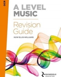 OCR A LEVEL MUSIC REVISION GUIDE (ISBN: 9781785581656)