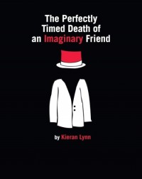 THE PERFECTLY TIMED DEATH OF AN IMAGINARY FRIEND (ISBN: 9781786825735) THE PERFECTLY TIMED DEATH OF AN IMAGINARY FRIEND (ISBN: 9781786825735)