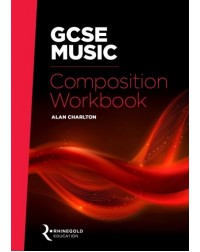 Rhinegold Education: GCSE Music Composition Workbook (ISBN: 9781787601437) Rhinegold Education: GCSE Music Composition Workbook (ISBN: 9781787601437)