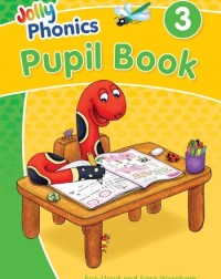 JOLLY PHONICS PUPIL  BOOK 3 (ISBN: 9781844147182)