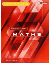 ESSENTIAL MATHS 9 HIGHER HOMEWORK BOOK (ISBN: 9781906622411)