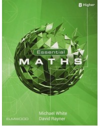 ESSENTIALS MATHS 8 HIGHER TEXTBOOKS (ISBN: 9781906622787)
