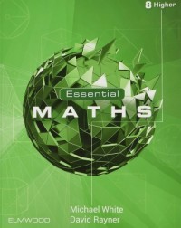 ESSENTIALS MATHS 8 HIGHER TEXTBOOKS (ISBN: 9781906622787) ESSENTIALS MATHS 8 HIGHER TEXTBOOKS (ISBN: 9781906622787)