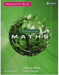 ESSENTIAL MATHS 8 HIGHER HOMEWORK BOOK (ISBN: 9781906622817)