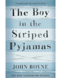 THE BOY IN THE STRIPED PAJAMAS BY JOHN BOYNE (ISBN: 9781909531192) THE BOY IN THE STRIPED PAJAMAS BY JOHN BOYNE (ISBN: 9781909531192)