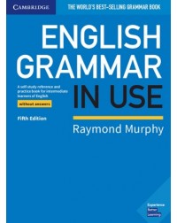 ENGLISH GRAMMAR IN USE. BOOK WITHOUT ANSWERS. 5E (ISBN: 9783125354258) ENGLISH GRAMMAR IN USE. BOOK WITHOUT ANSWERS. 5E (ISBN: 9783125354258)