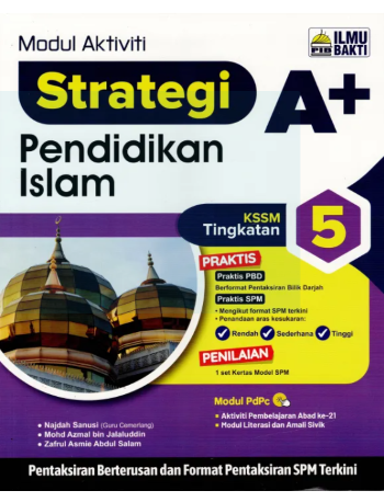 AKTIVITI STRATEGI A+ PENDIDIKAN ISLAM TINGKATAN 5 (ISBN: 9786294680418)