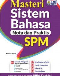 MASTERI SISTEM BAHASA (NOTA DAN PRAKTIS) SPM (ISBN: 9786294681040) MASTERI SISTEM BAHASA (NOTA DAN PRAKTIS) SPM (ISBN: 9786294681040)