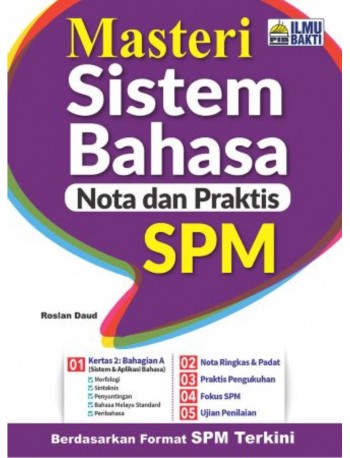 MASTERI SISTEM BAHASA (NOTA DAN PRAKTIS) SPM (ISBN: 9786294681040)