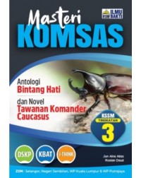 MASTERI KOMSAS ANTOLOGI BINTANG HATI DAN NOVEL TAWANAN KOMANDER CAUCASUS (ISBN: 9786294681071) MASTERI KOMSAS ANTOLOGI BINTANG HATI DAN NOVEL TAWANAN KOMANDER CAUCASUS (ISBN: 9786294681071)
