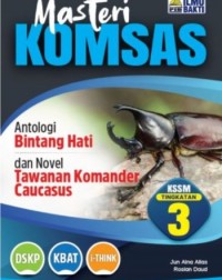 MASTERI KOMSAS ANTOLOGI BINTANG HATI DAN NOVEL TAWANAN KOMANDER CAUCASUS (ISBN: 9786294681071) MASTERI KOMSAS ANTOLOGI BINTANG HATI DAN NOVEL TAWANAN KOMANDER CAUCASUS (ISBN: 9786294681071)