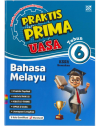 PRAKTIS PRIMA UASA TAHUN 6 BAHASA MELAYU (ISBN: 9786294708389)